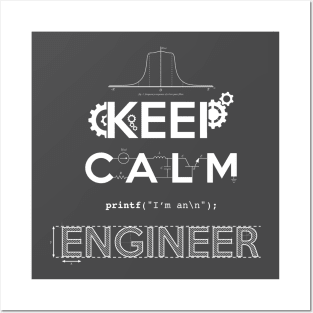 keep calm engineer Posters and Art